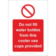 Do Not Fill Water Bottles From This Cooler Use Cups Provided Sign - JPS Online Ltd
