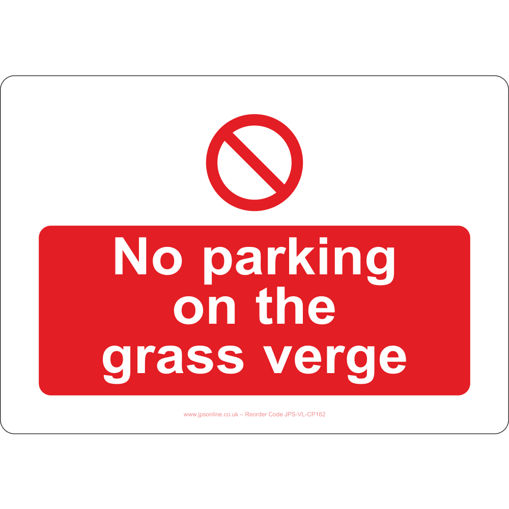 No Parking On The Grass Verge Sign – JPS Online Ltd