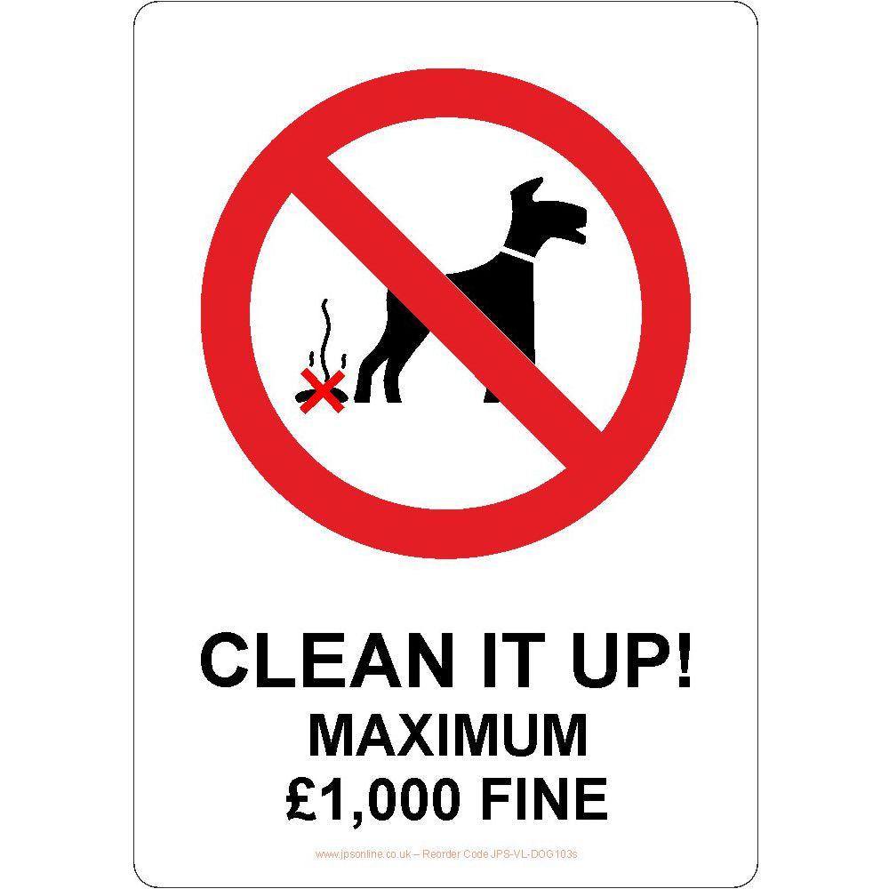 Clean It Up £1000 Fine Sign - JPS Online Ltd