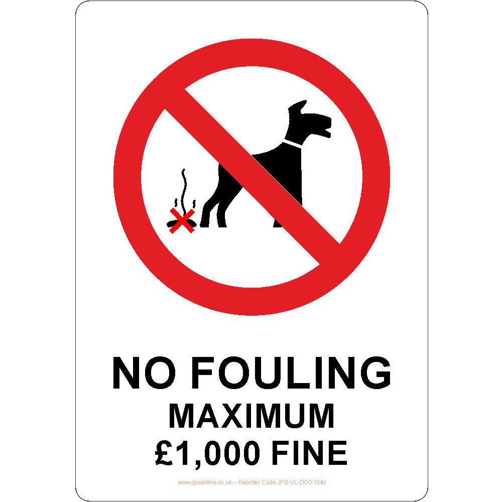 No Dog Fouling Maximum £1000 Fine Sign - JPS Online Ltd