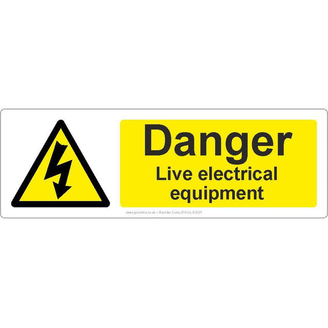 Danger Live Electrical Equipment Sign - JPS Online Ltd