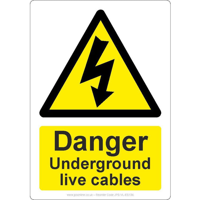 Danger Underground Live Cables Sign - JPS Online Ltd