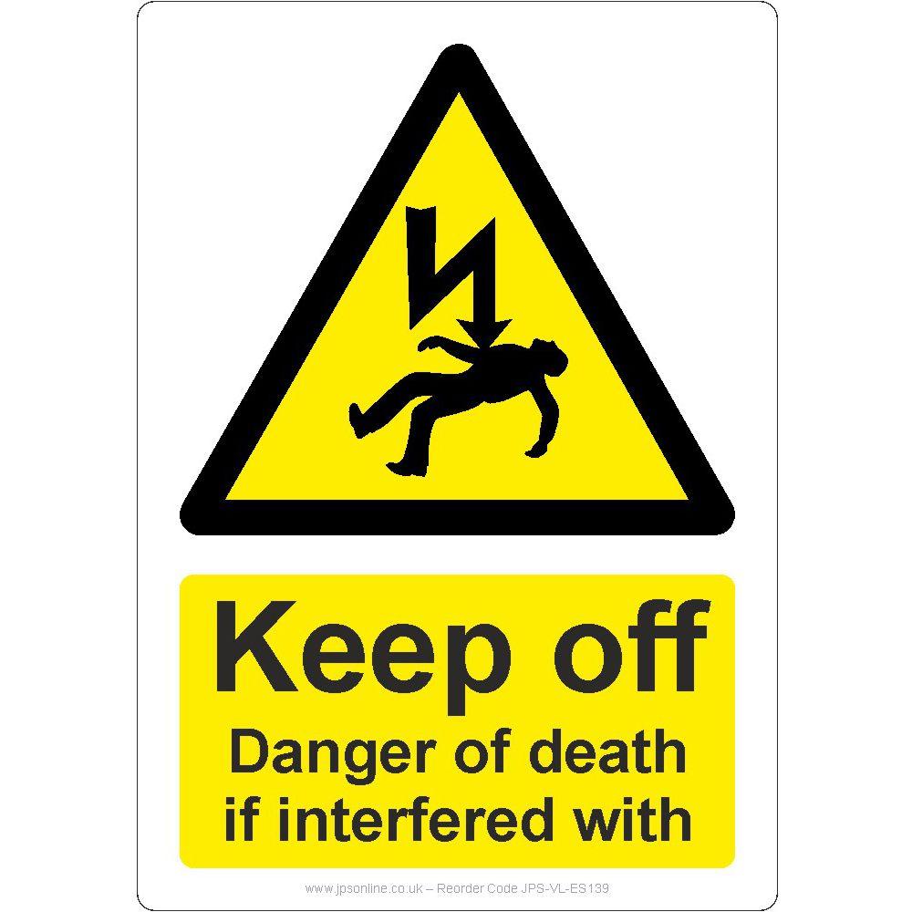 Keep Off Danger Of Death If Interfered With Sign – JPS Online Ltd