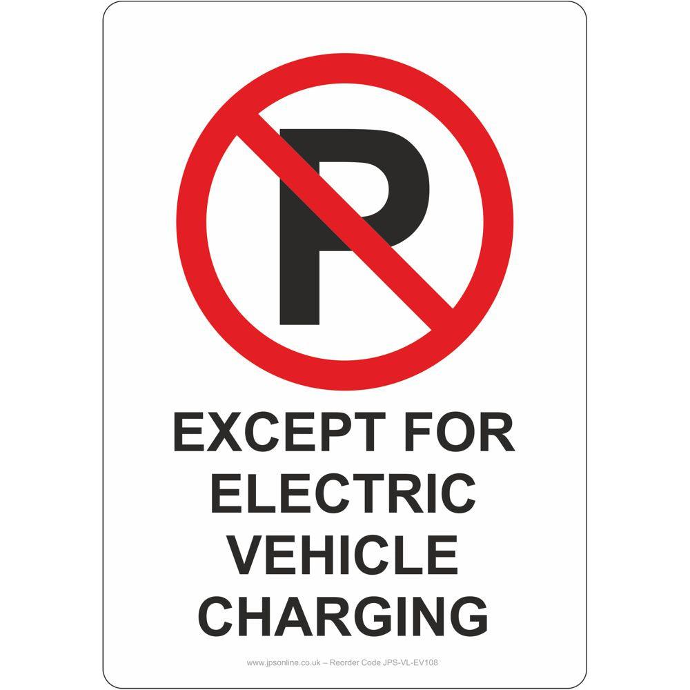 No Parking Except For Electric Vehicle Charging Sign - JPS Online Ltd