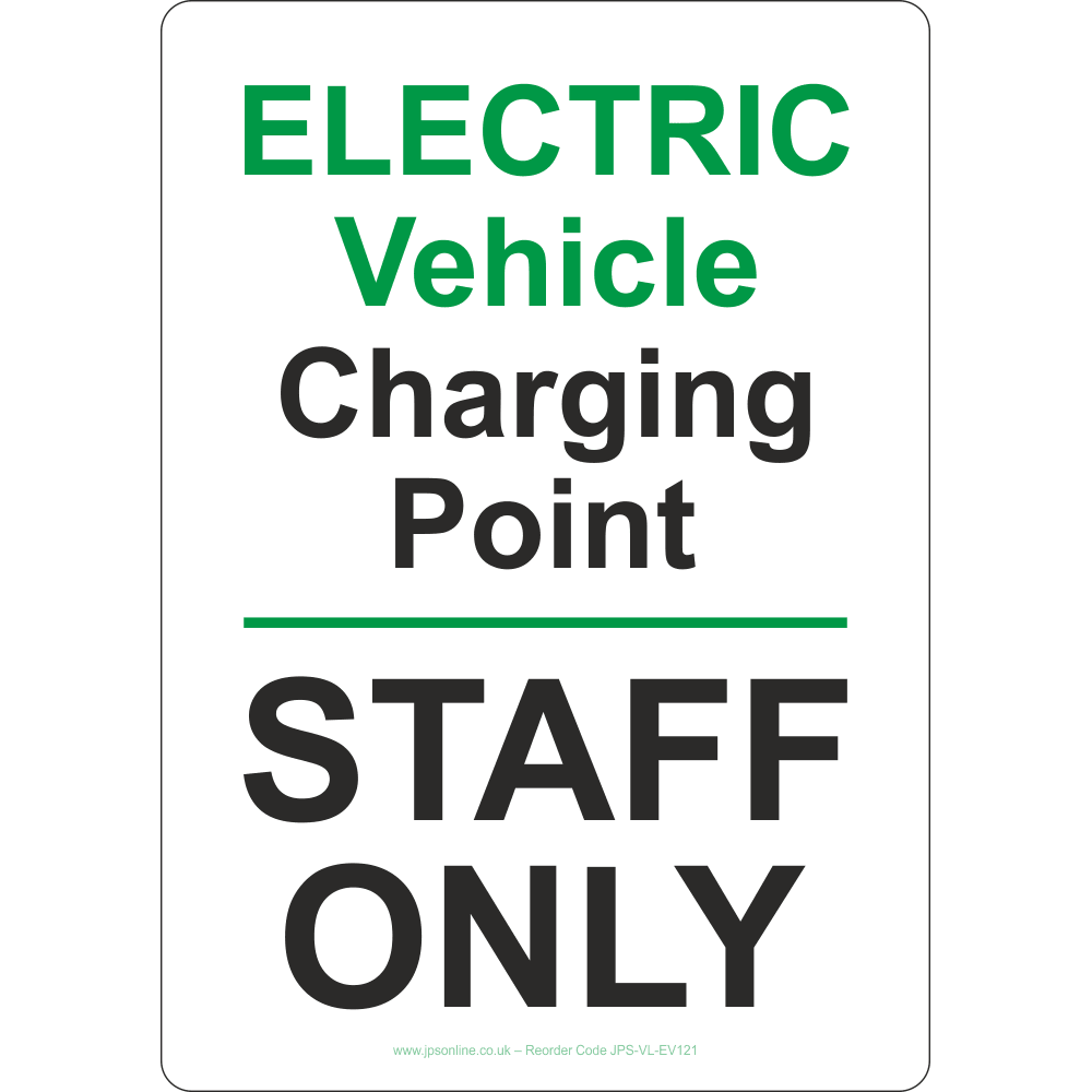 Electric Vehicle Charging Point Staff Only Sign - JPS Online Ltd