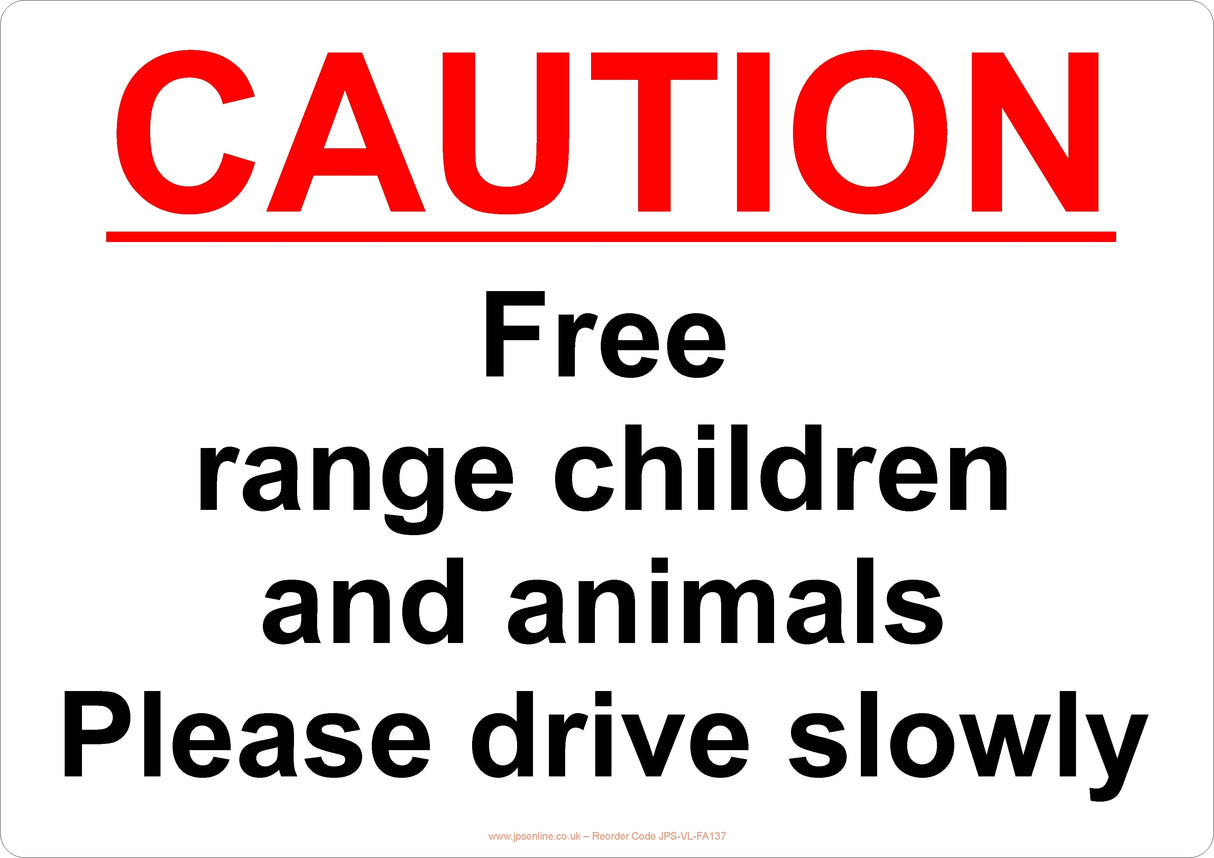Caution Free Range Children Sign