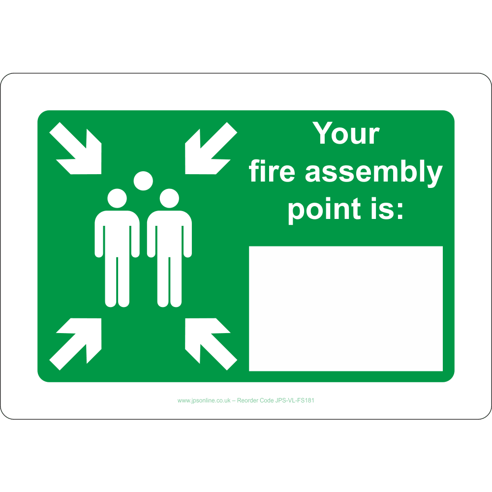 Your Fire Assembly Point Is Sign – JPS Online Ltd