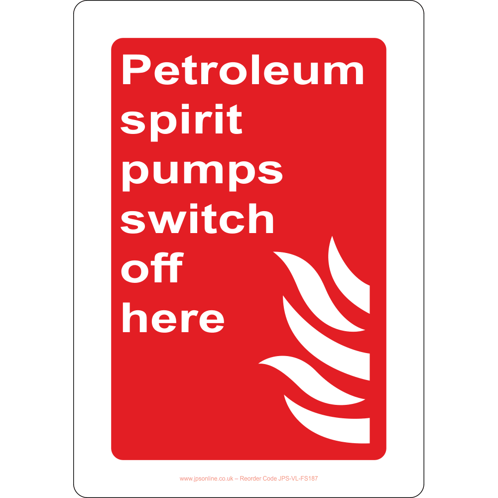 Petroleum Spirit Pumps Switch Off Here Sign - JPS Online Ltd