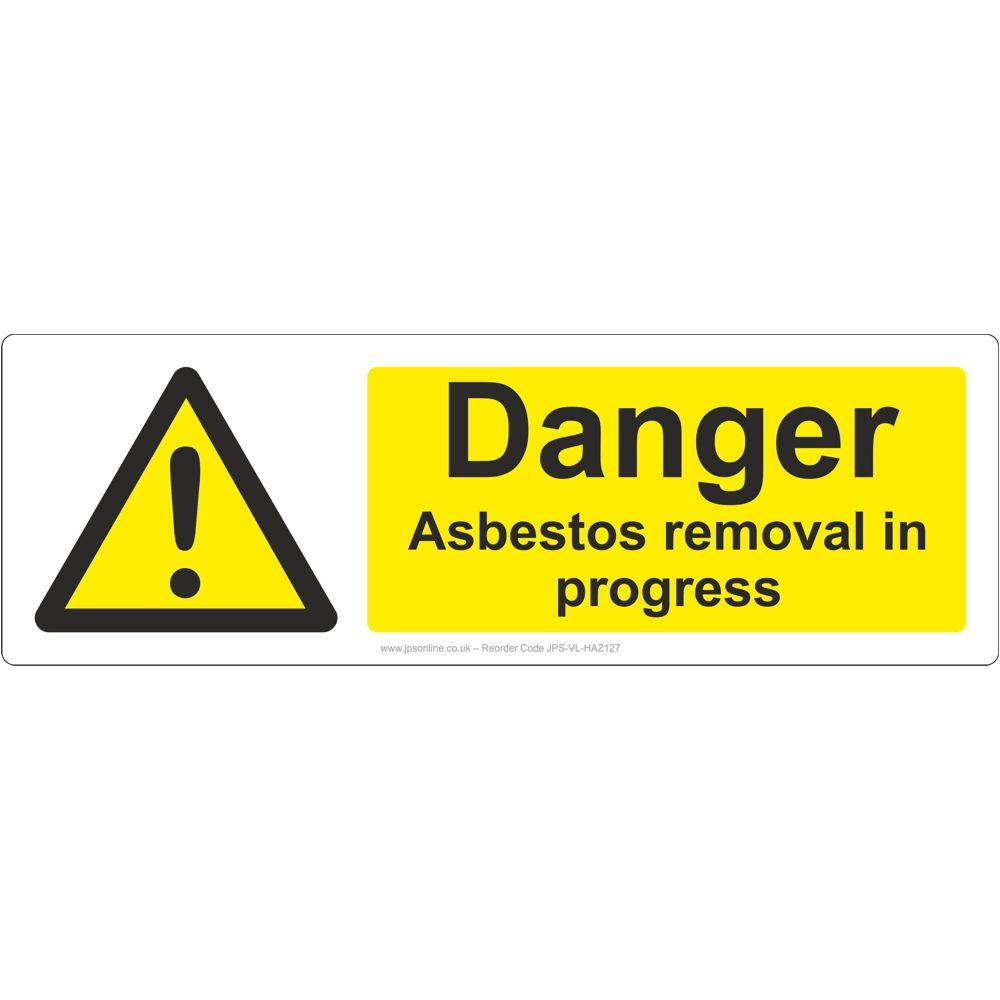 Danger Asbestos Removal In Progress Sign – JPS Online Ltd