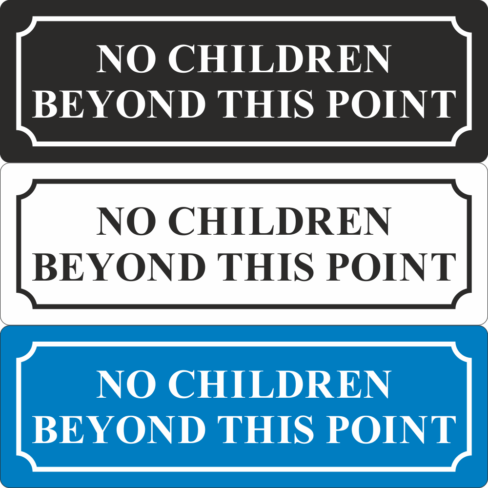 No Children Beyond This Point Sign - JPS Online Ltd
