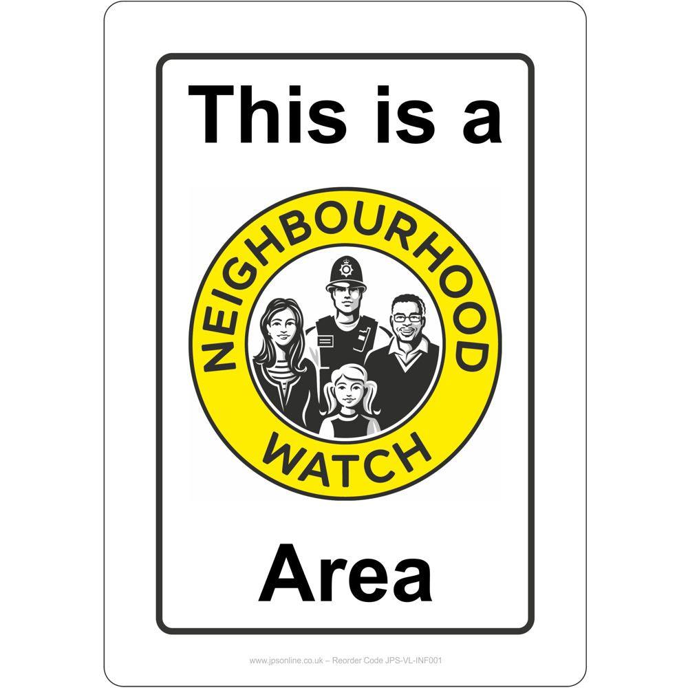 This Is A Neighbourhood Watch Area Sign – JPS Online Ltd