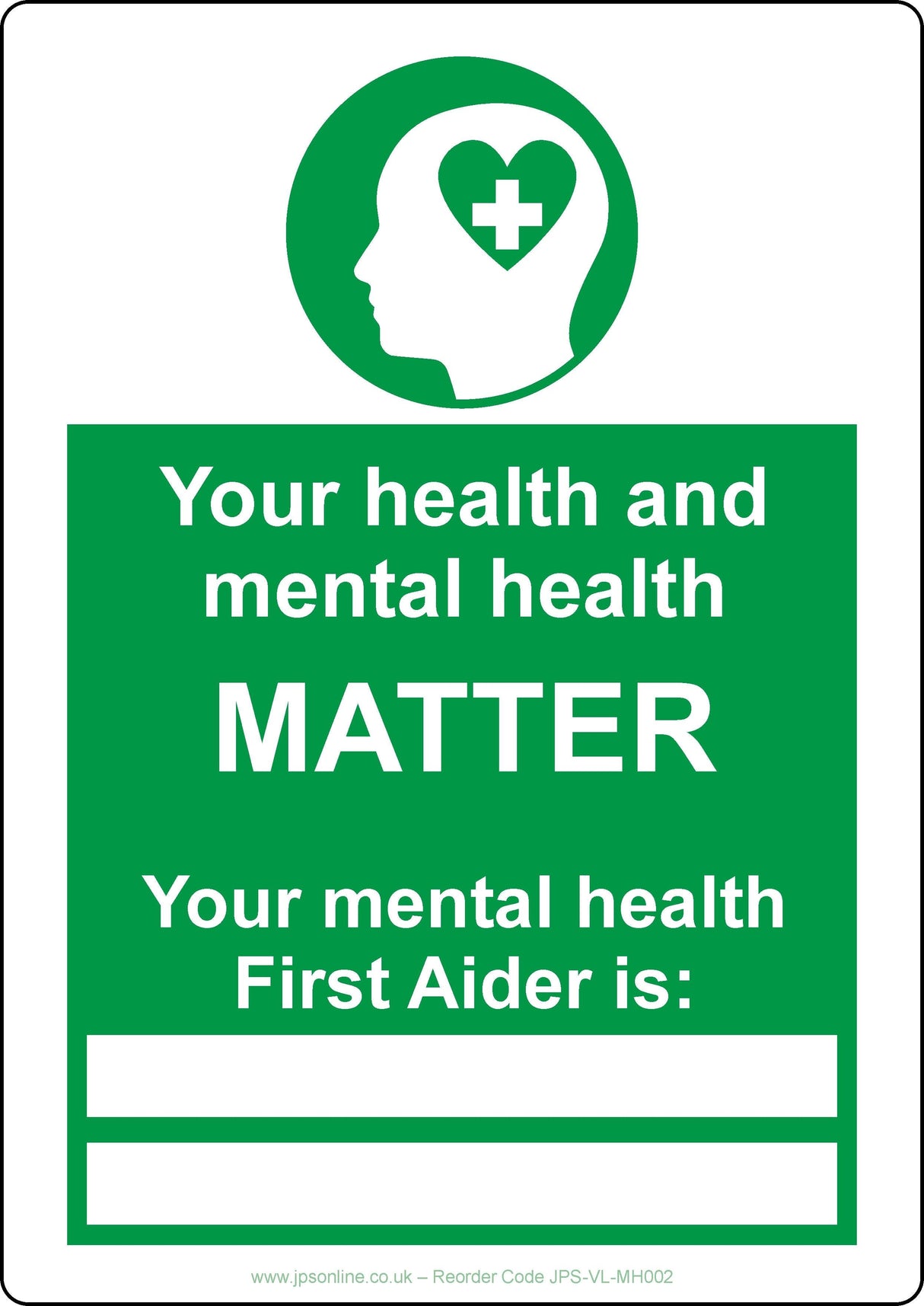 Your Mental Health First Aider Sign - JPS Online Ltd