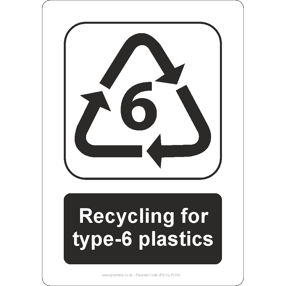 Recycling for Type-6 Plastics Sign - JPS Online Ltd