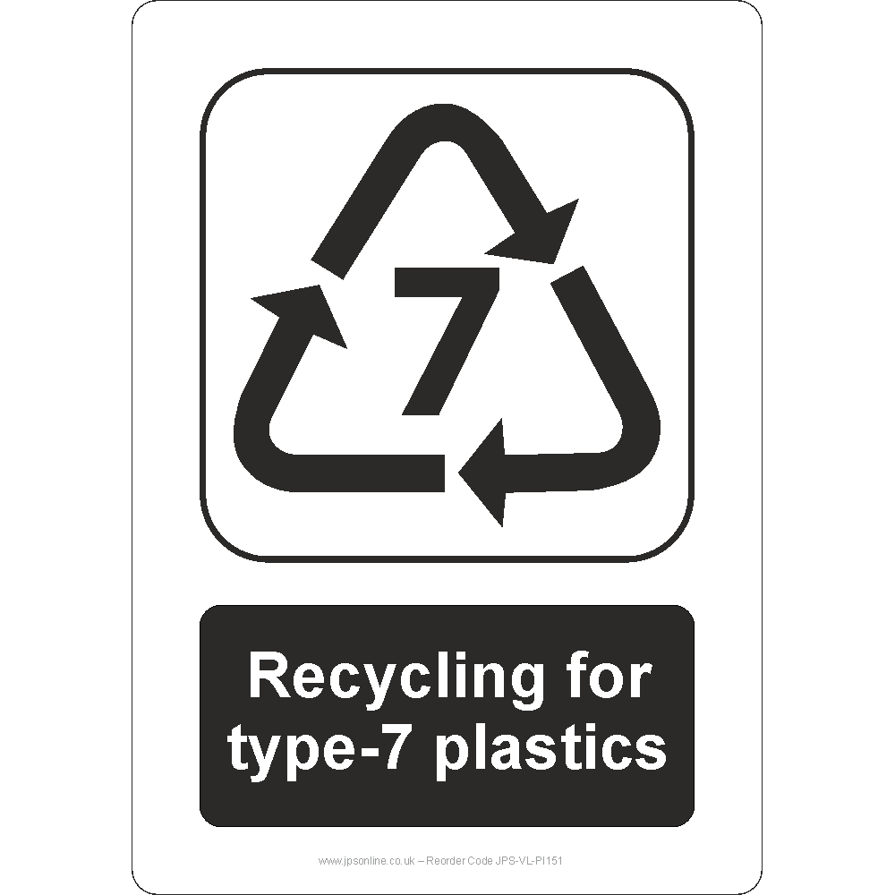 Recycling for Type-7 Plastics Sign - JPS Online Ltd