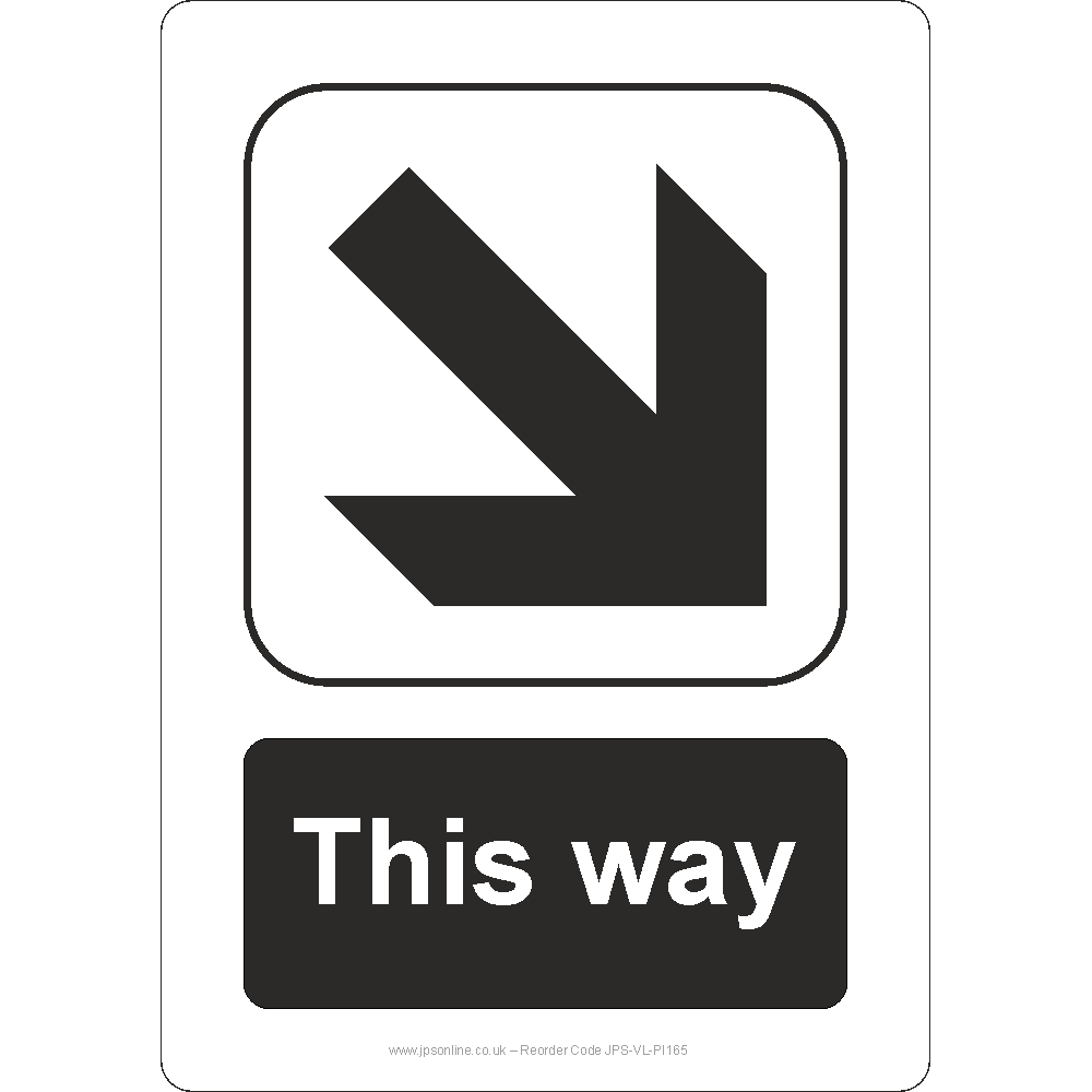This Way (Down Right Arrow) Sign - JPS Online Ltd