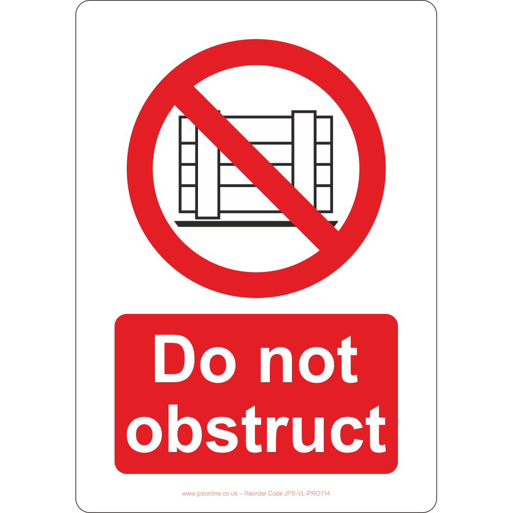 Do Not Obstruct Sign - JPS Online Ltd