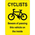 Cyclists Beware Of Passing This Vehicle On The Inside Sign - JPS Online Ltd