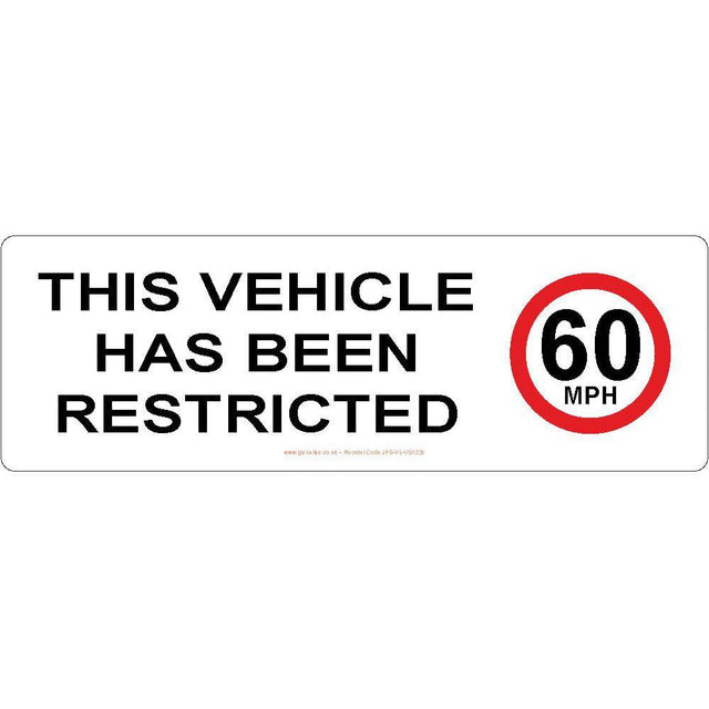 This Vehicle Has Been Restricted To 60 mph Sign - JPS Online Ltd