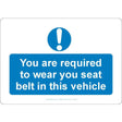 You Are Required To Wear Your Seat Belt In This Vehicle Sign - JPS Online Ltd