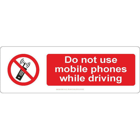 Do Not Use Mobile Phones While Driving Sign - JPS Online Ltd