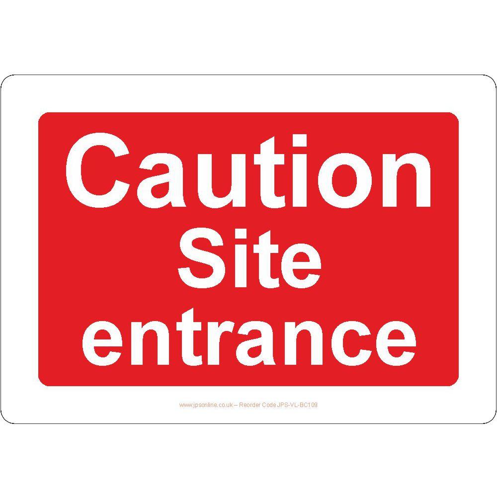 Caution Site Entrance Sign - JPS Online Ltd