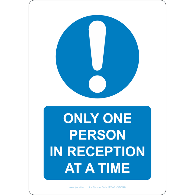 Only One Person In Reception At A Time Sign - JPS Online Ltd