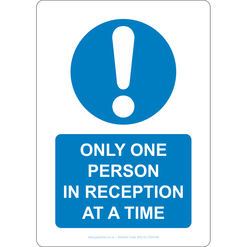 Only One Person In Reception At A Time Sign – JPS Online Ltd