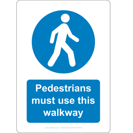 Pedestrians Must Use This Walkway Sign - JPS Online Ltd