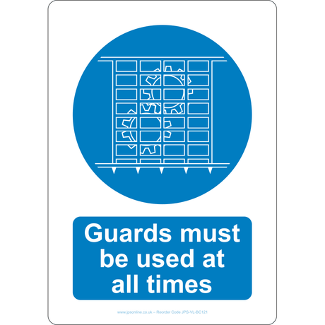 Guards Must Be Used At All Times Sign - JPS Online Ltd