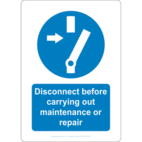 Disconnect Before Carrying Out Maintenance or Repair Sign - JPS Online Ltd