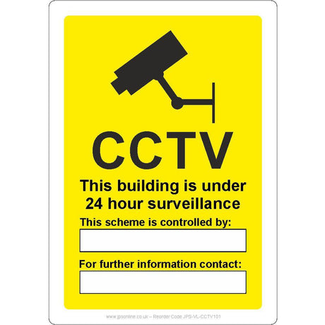 CCTV This Building Is Under 24 Hour Surveillance Sign - JPS Online Ltd