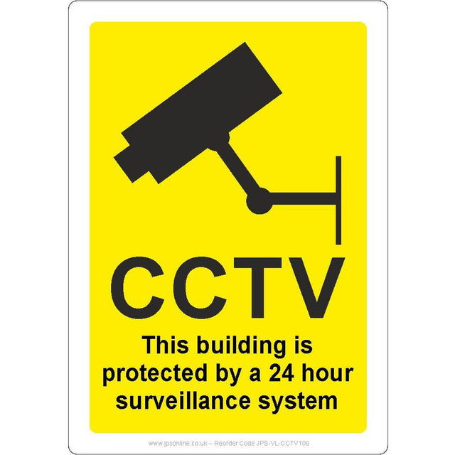 CCTV This Building Is Protected By A 24 Hour Surveillance System Sign - JPS Online Ltd