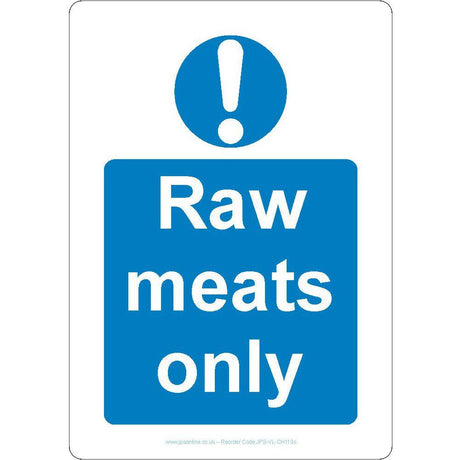 Raw Meats Only Sign - JPS Online Ltd