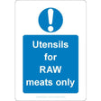 Utensils For Raw Meats Only Sign - JPS Online Ltd