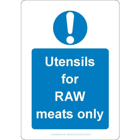 Utensils For Raw Meats Only Sign - JPS Online Ltd
