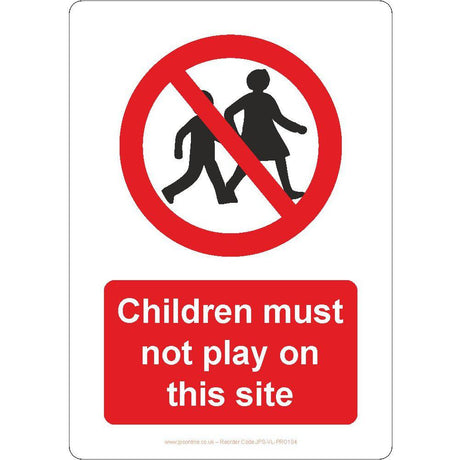 Children Must Not Play On This Site Sign - JPS Online Ltd