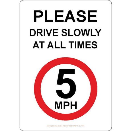 Please Drive Slowly At All Times (5 mph) Sign - JPS Online Ltd