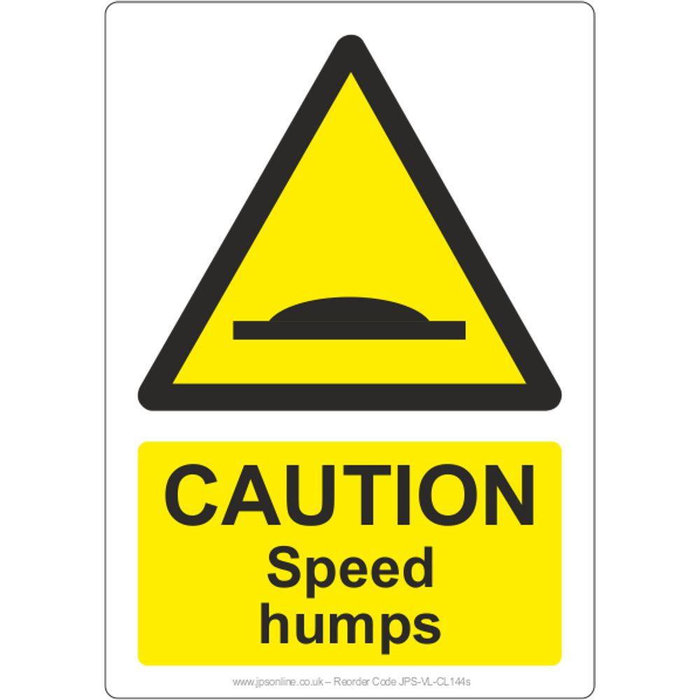 Humpton Hum Sign Caution Speed Humps Sign – JPS Online Ltd