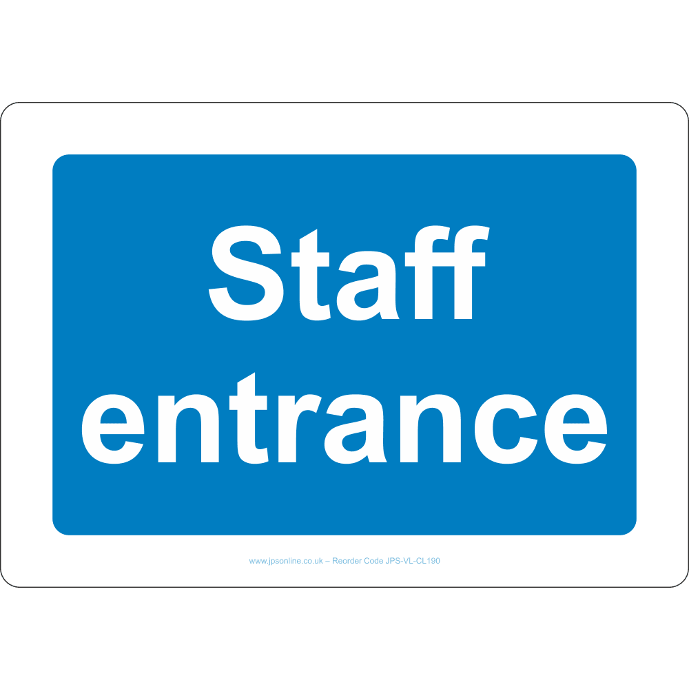 Staff Entrance Sign - JPS Online Ltd