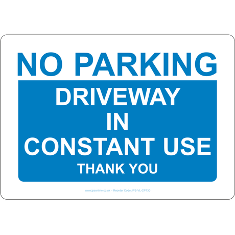 No Parking Driveway In Constant Use Sign (Blue) - JPS Online Ltd