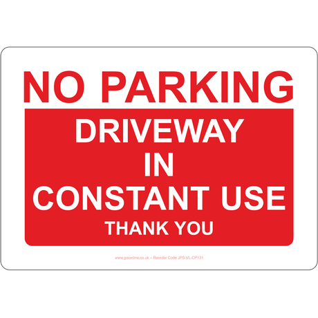 No Parking Driveway In Constant Use Sign - JPS Online Ltd