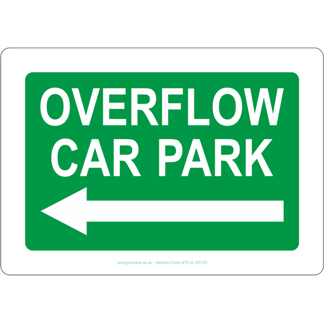 Overflow Car Park Arrow Left Sign - JPS Online Ltd