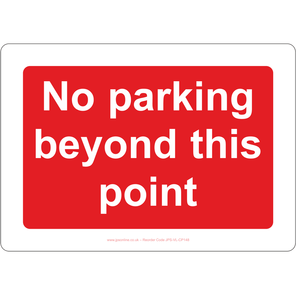 No Parking Beyond This Point Sign - JPS Online Ltd