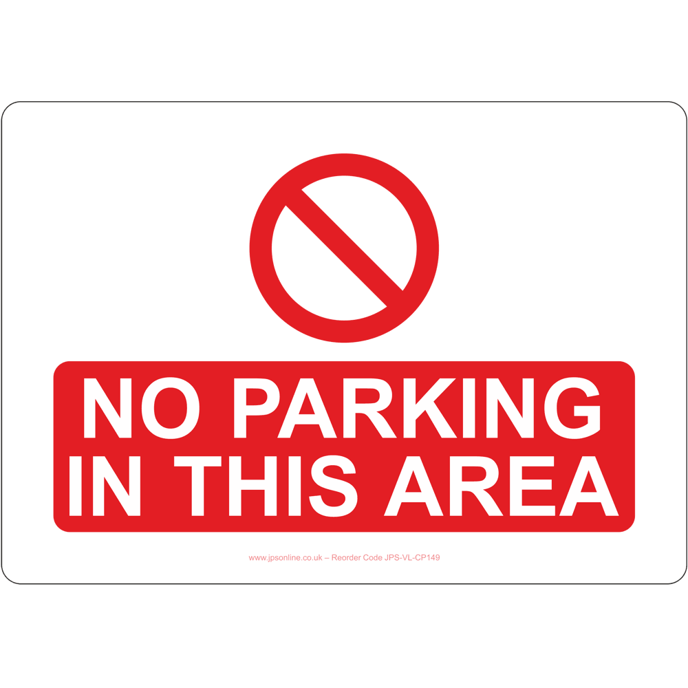 No Parking In This Area Sign - JPS Online Ltd