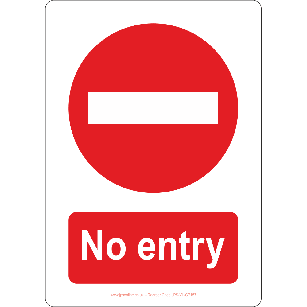 No Entry Sign - JPS Online Ltd