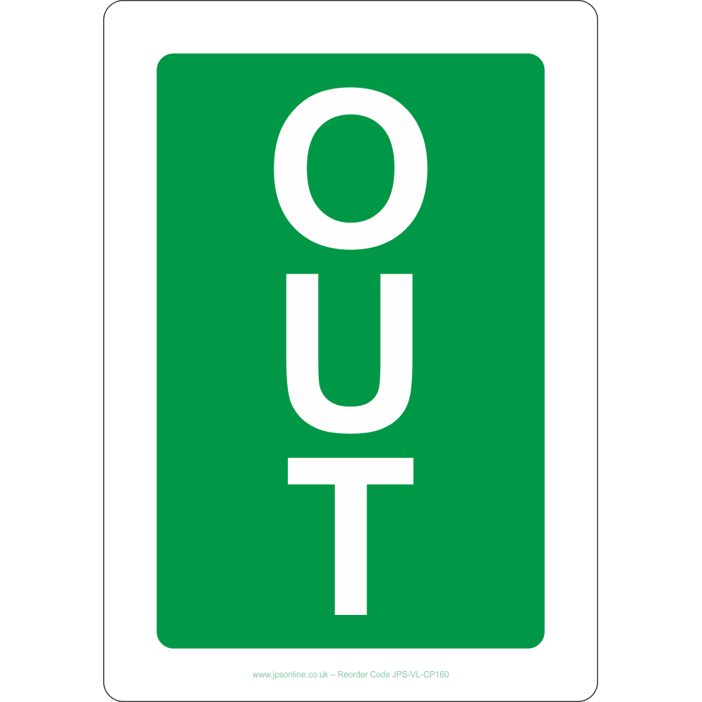 OUT Sign - JPS Online Ltd