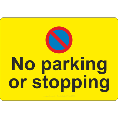 No Parking Or Stopping Sign - JPS Online Ltd