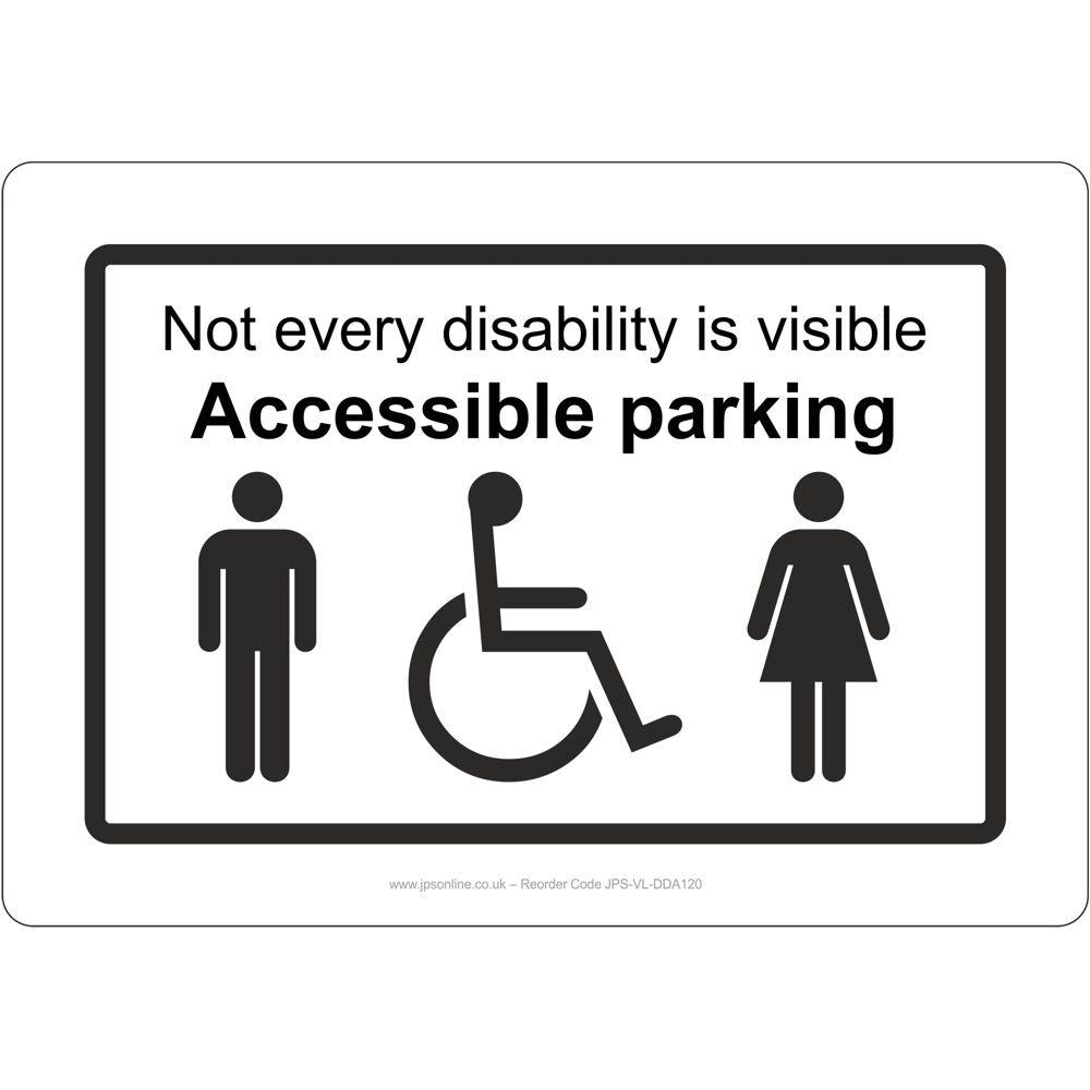 Not Accessible Ramp Sign Not Every Disability Is Visible Accessible Parking Sign – JPS Online Ltd