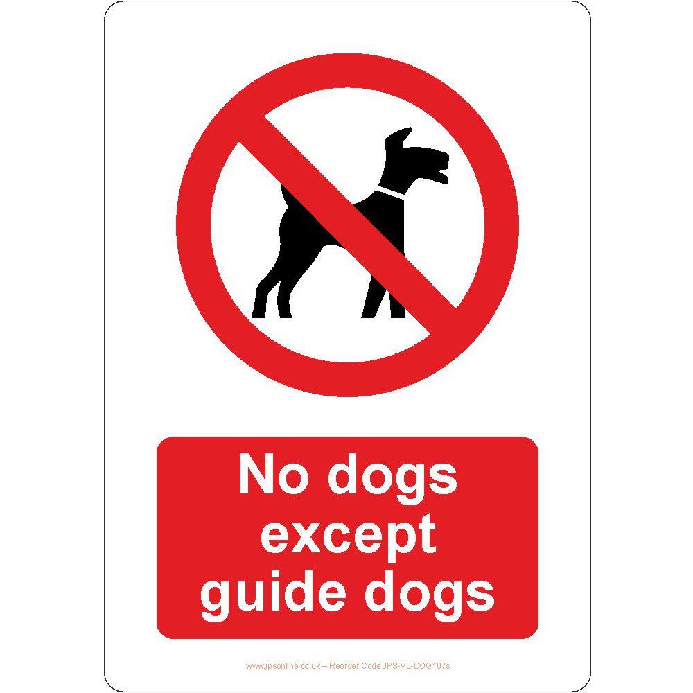 No Dogs Except Guide Dogs Sign – JPS Online Ltd