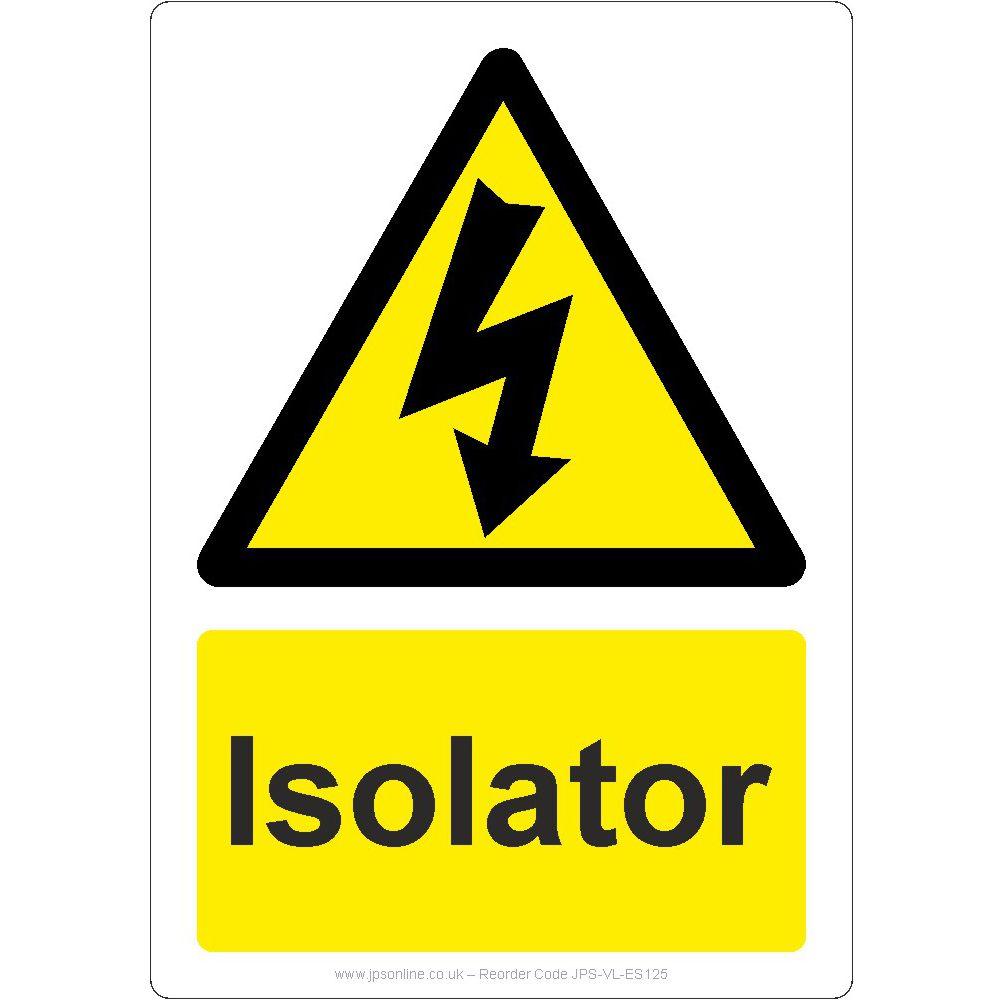 Isolator Sign - JPS Online Ltd